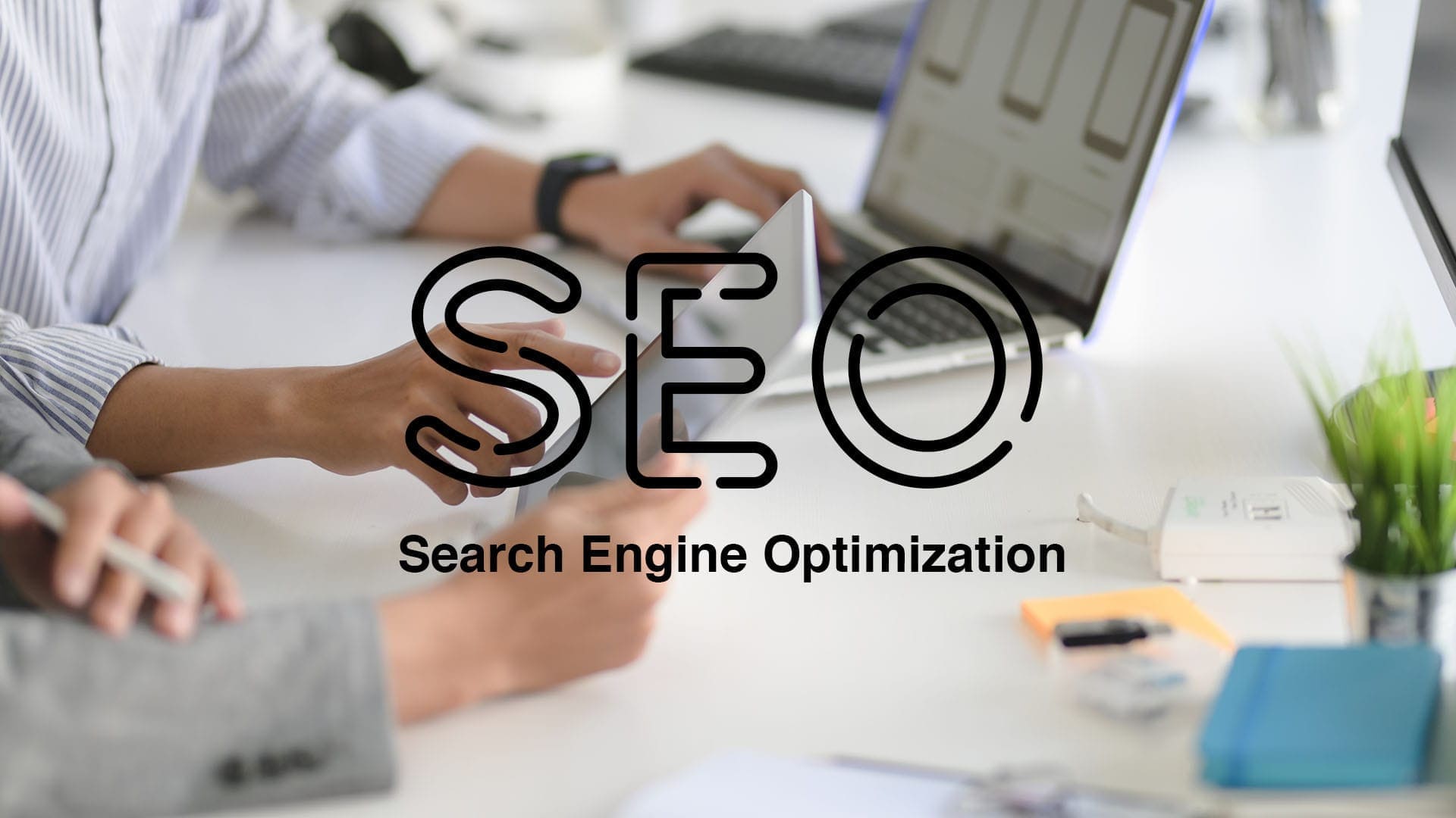 Search Engine Optimization (SEO) Eğitimi